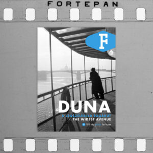 Fortepan könyvek - Duna a legszélesebb sugárút