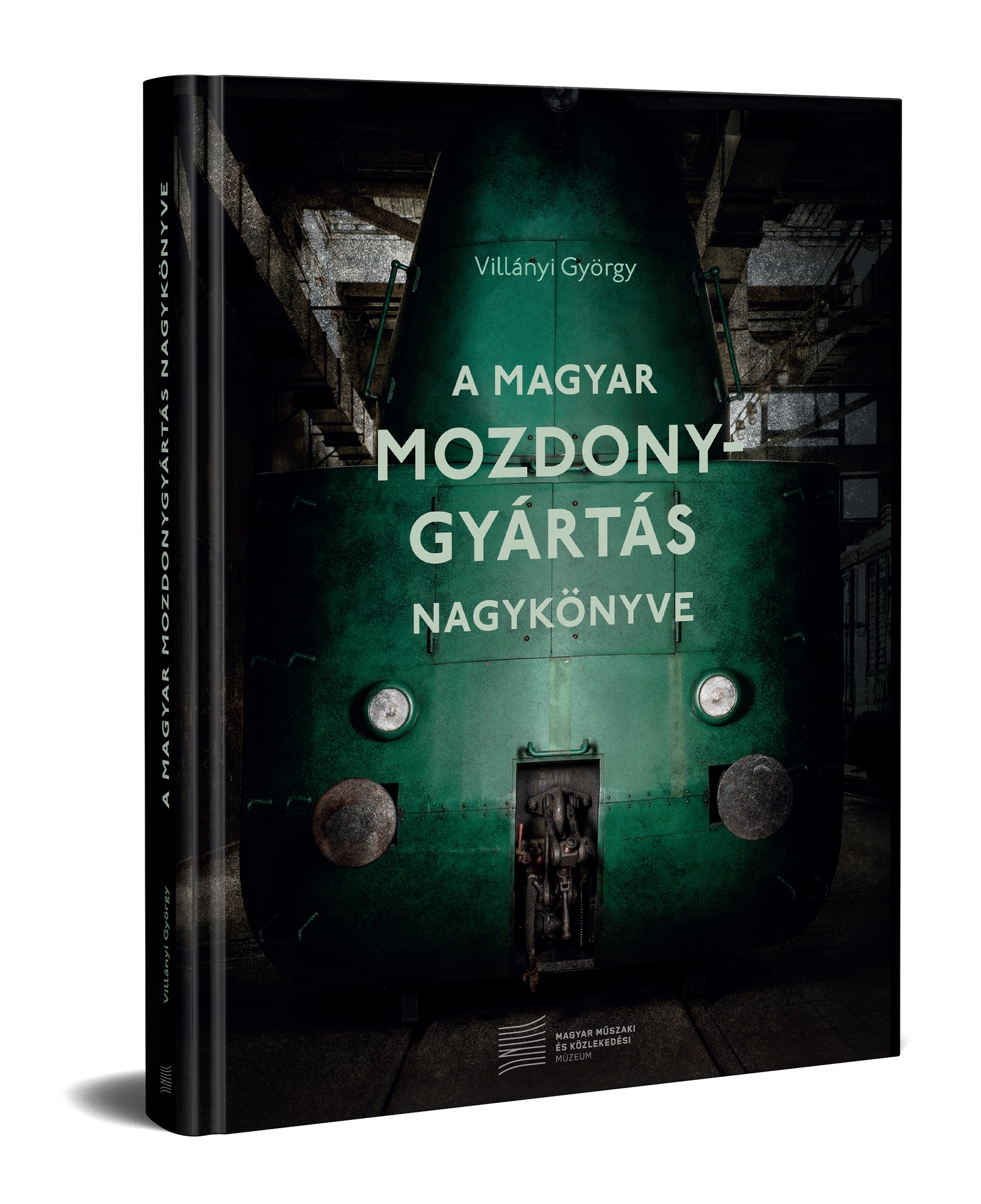 Villányi György - A magyar mozdonygyártás nagykönyve
