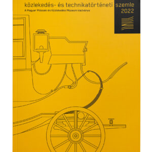 Közlekedés- és Technikatörténeti Szemle 2022